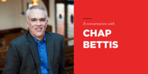 The Way Home: Chap Bettis on ‘Parenting with Patience’
