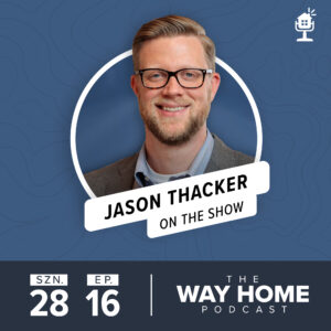 The Way Home Podcast